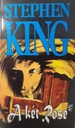 Stephen King - A két Rose